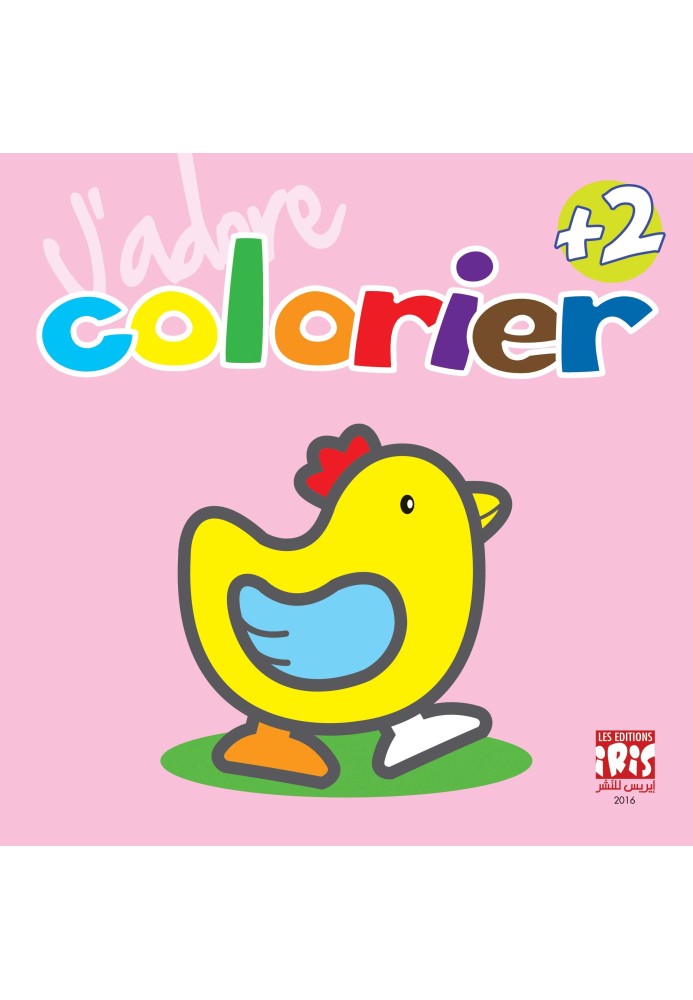 J'adore Colorier Poussin + 2 Ans J'adore Colorier Poussin + 2 Ans