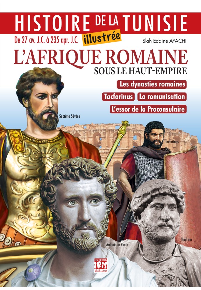 L'AFRIQUE ROMAINE SOUS LE HAUT EMPIRE L'AFRIQUE ROMAINE SOUS LE HAUT EMPIRE