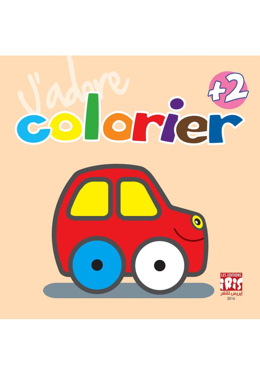 J'adore Colorier Voiture + 2 Ans