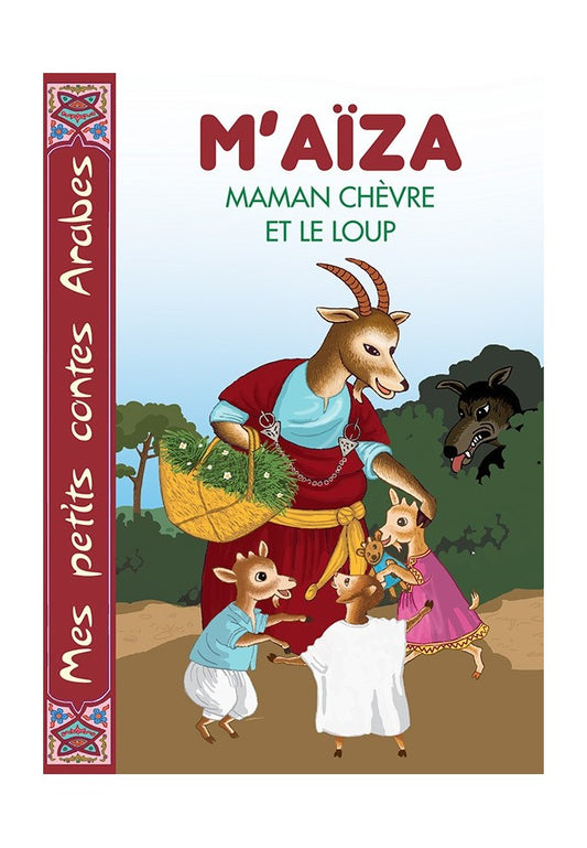 M’AÏZA MAMAN CHÈVRE ET LE LOUP