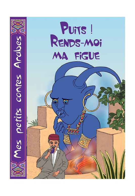 Puits ! Rends Moi Ma Figue