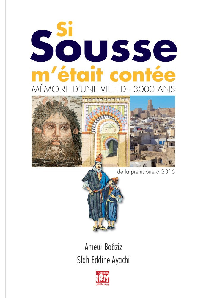 Si Sousse M'était Contée